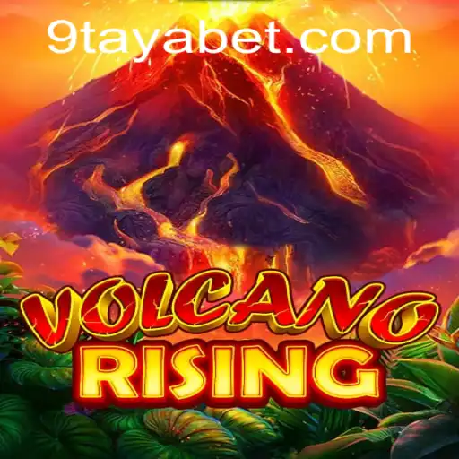 Exploring VolcanoRising: A Thrilling Adventure With 9TAYA BET